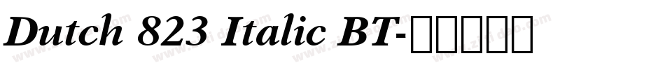 Dutch 823 Italic BT字体转换